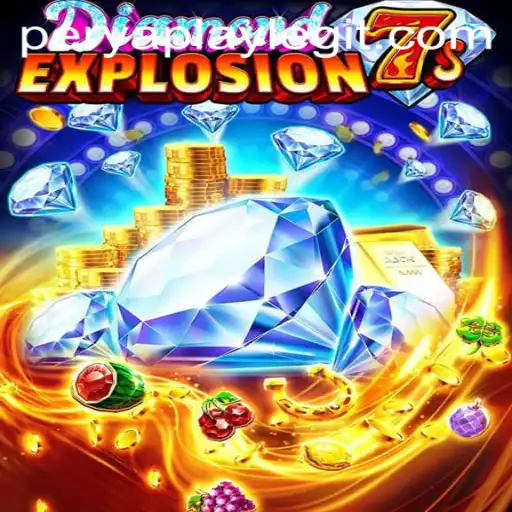DiamondExplosion7s: A PeryaPlay Marvel