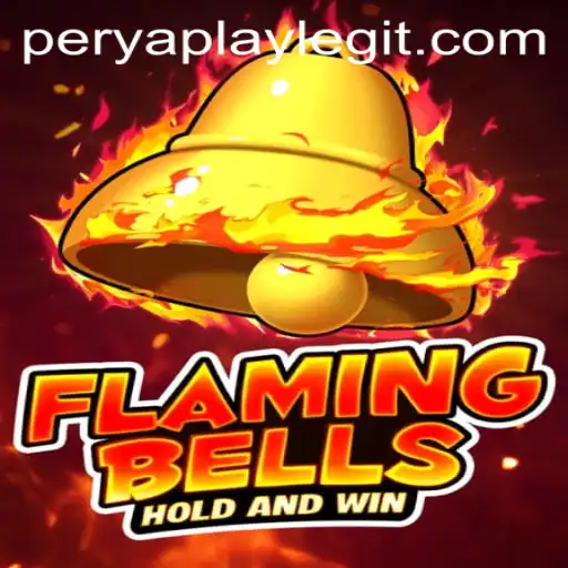 Flaming Bells: An Exciting Experience with PeryaPlay
