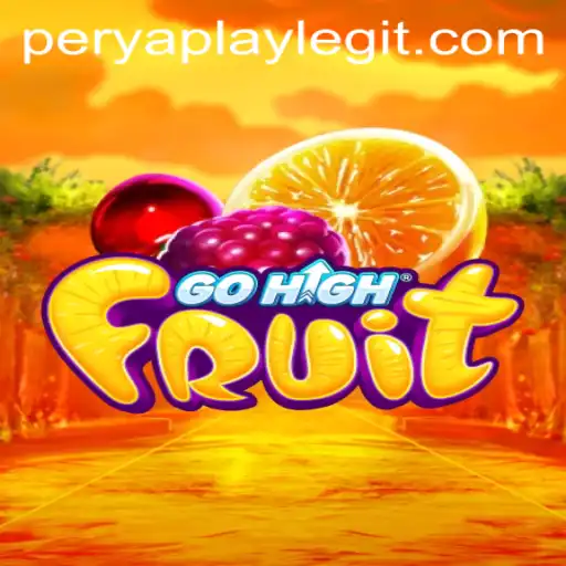 Discover the Excitement of GoHighFruit and the Thrills of PeryaPlay