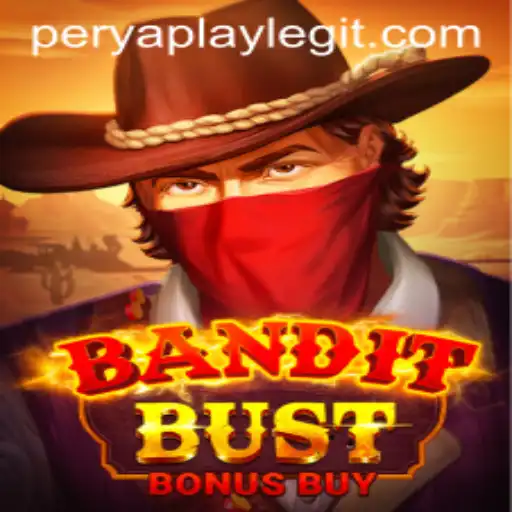 BanditBustBonusBuy: Dive into the Thrilling World of PeryaPlay