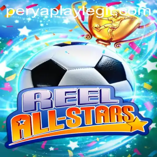 Discover the Exciting World of ReelAllStars: A New Gaming Sensation by PeryaPlay