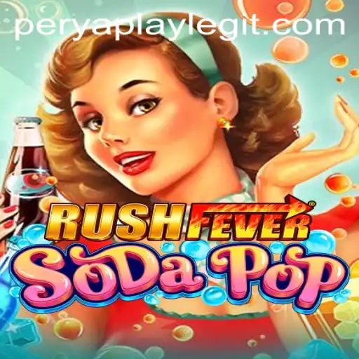 Dive into the Exciting World of RushFeverSodaPop with PeryaPlay