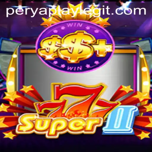 Explore the Exciting World of Super777II: A PeryaPlay Adventure
